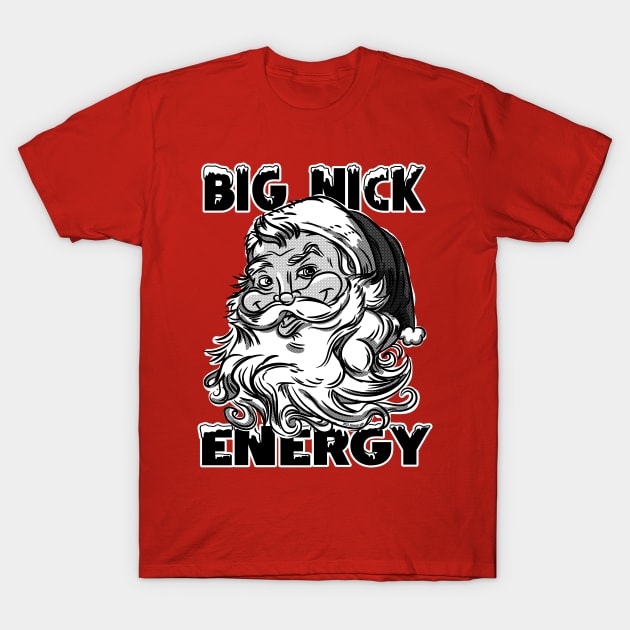 Big Nick Energy Retro Santa T-Shirt by eShirtLabs